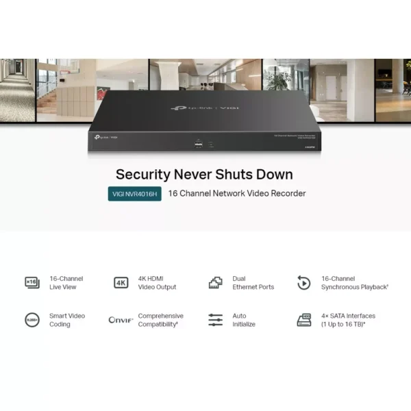 IP видеорекордер TP-Link VIGI NVR4016H, 16 канала, H.265+/H.265/H.264+/H.264, 4x SATA (до 16TB), 1x USB 3.0, 2x USB 2.0, 2x RJ-45, 2x HDMI, 1x VGA